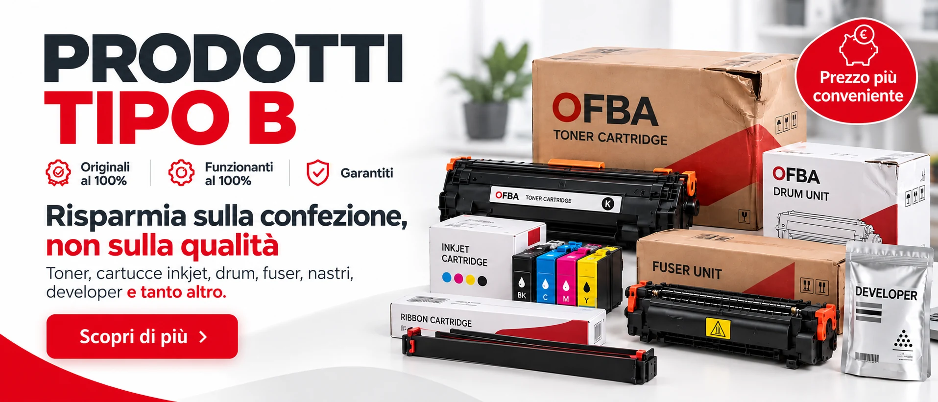 Prodotti Tipo B OFBA: toner, cartucce inkjet, drum, fuser, nastri, developer e altro a prezzo piÃ¹ conveniente